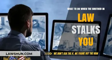 Stalking by a Brother-in-Law: Steps to Take