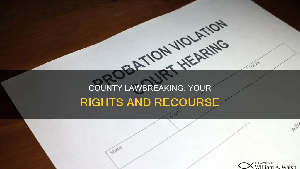 what to do when the county breaks the law