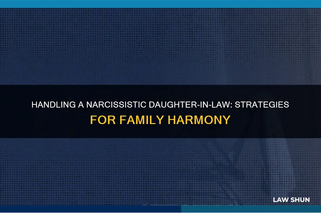what to do with a narcissistic daughter in law
