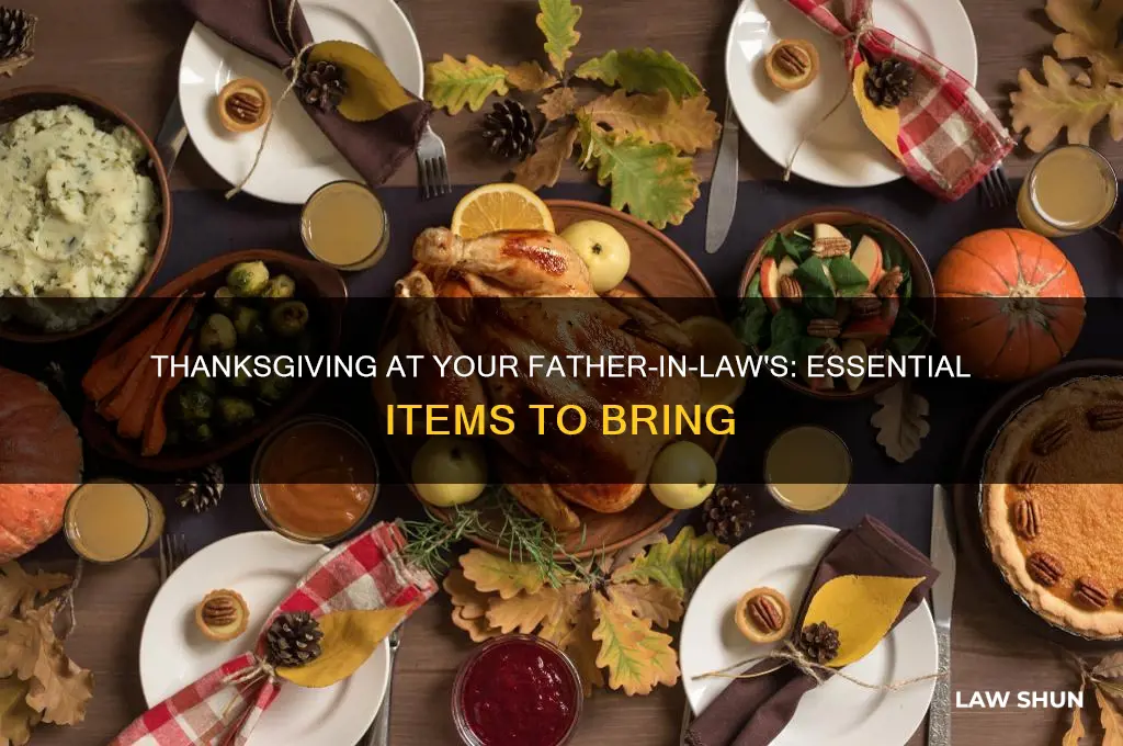 what to take to father in laws house on thanksgiving