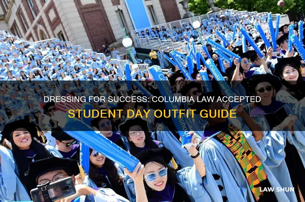 what to wear to columbia law accepted student
