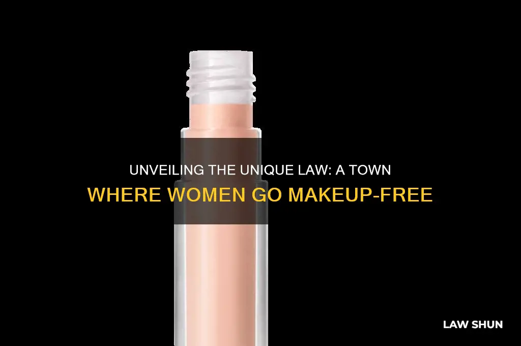 what town has a law women wears no makeup