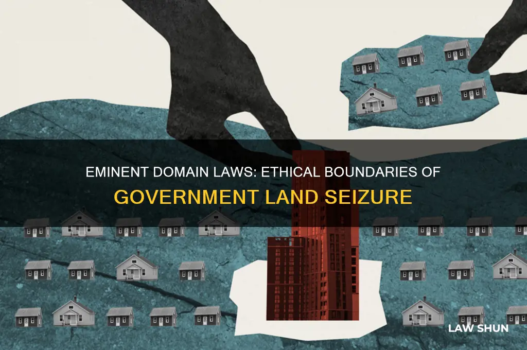 what type of ethical law is eminent domain laws