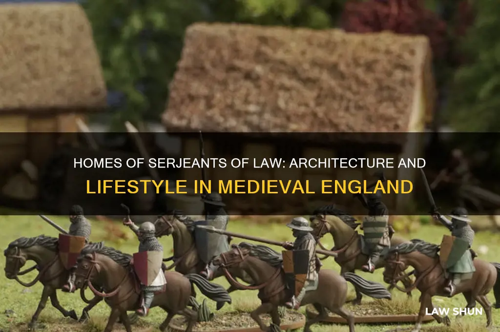 what type of houses did serjeants of law have