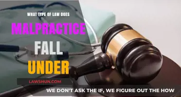 Understanding Malpractice Law: Which Legal Category Does It Belong To?