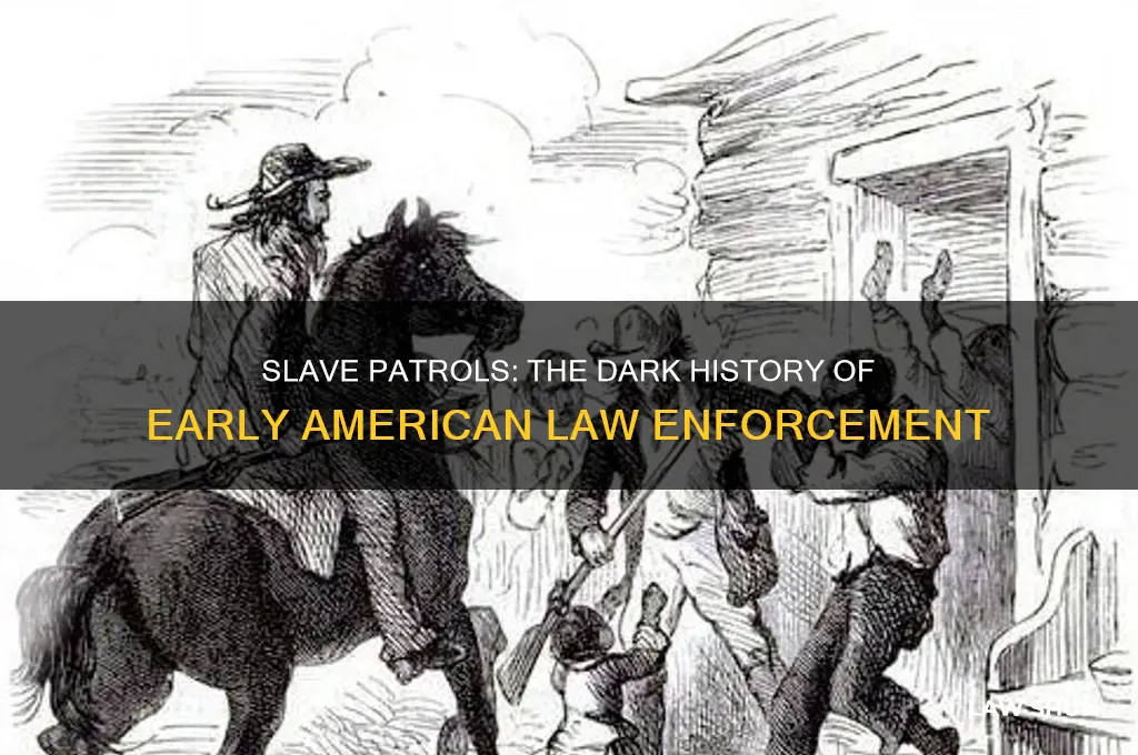 what type of law enforment focued on slave patroling