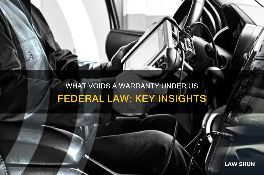 what voids a warranty according to the us fedral law
