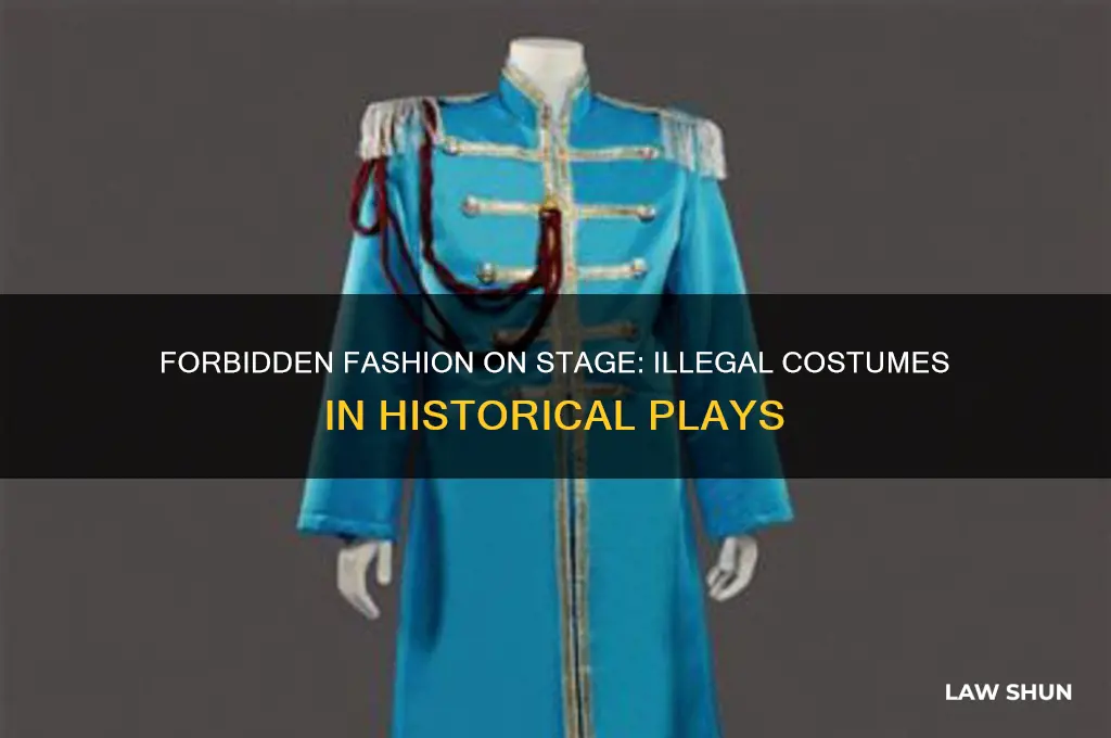 what was against the law to wear in plays