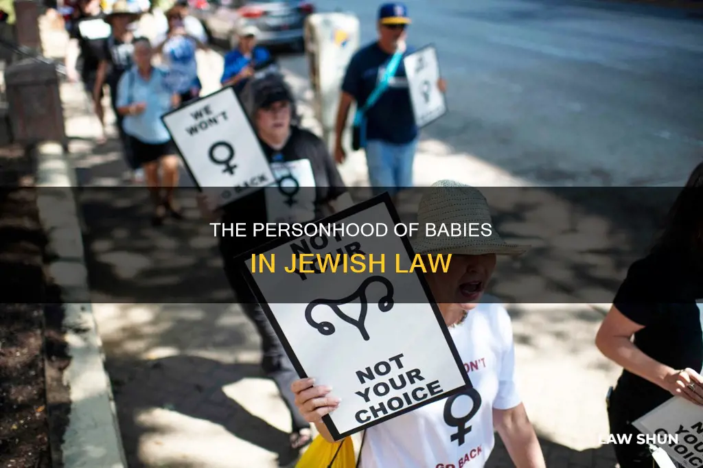 what was jewish law about babies becoming persons