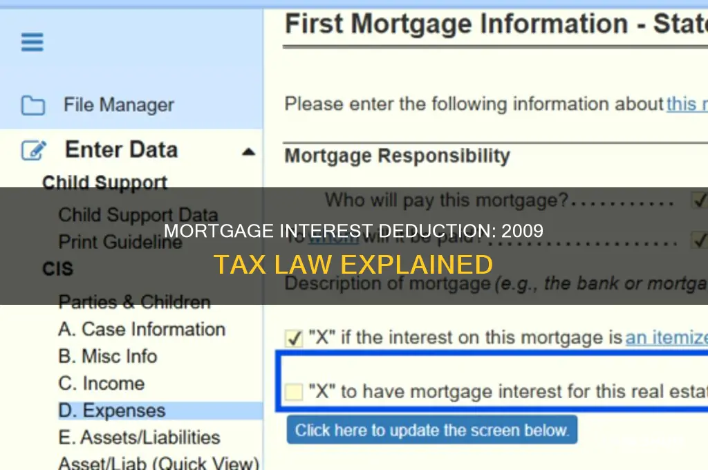 what was tax law in 2009 for mortgage interest deduction