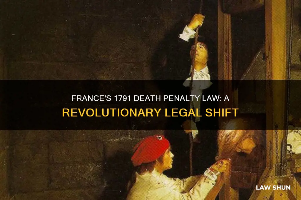 what was the death penalty law in france in 1791