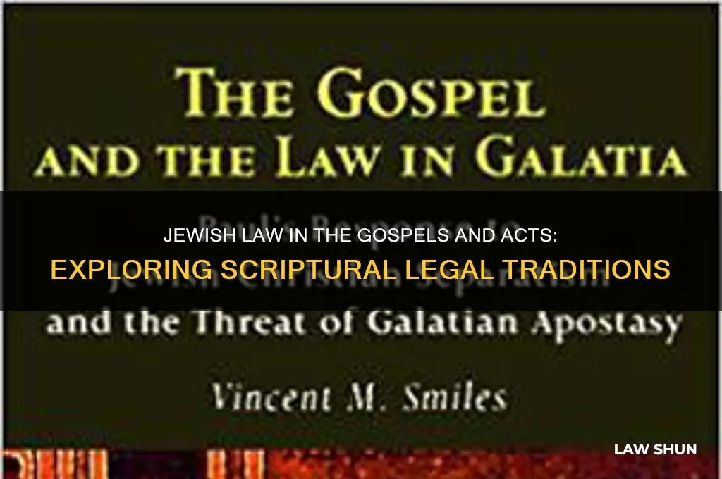 what was the jewish law in the gospels and acts