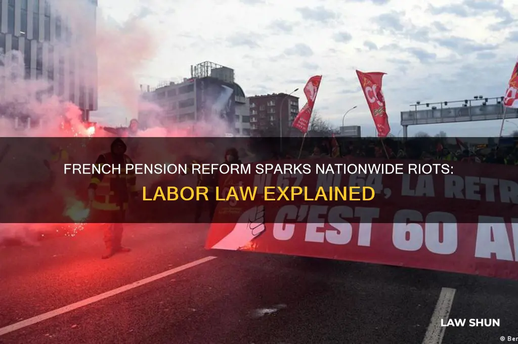 what was the labor law in france that caused rioting