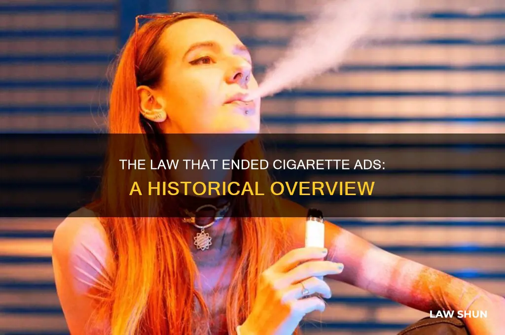 what was the law that caused cigarette ads to stop