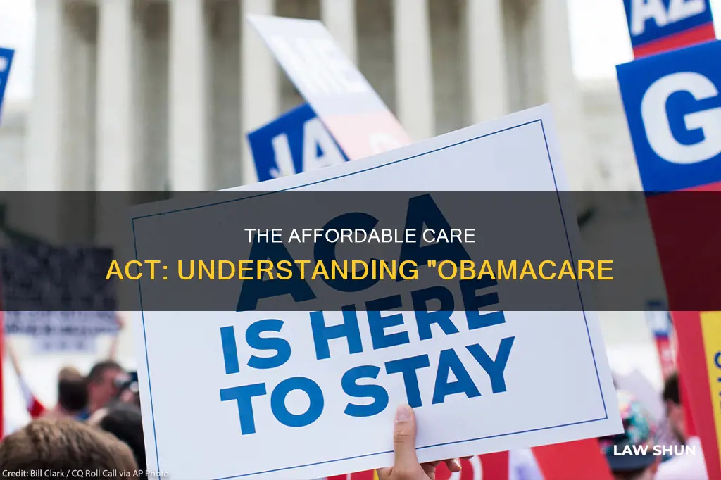 what was the law that has become known as obamacare