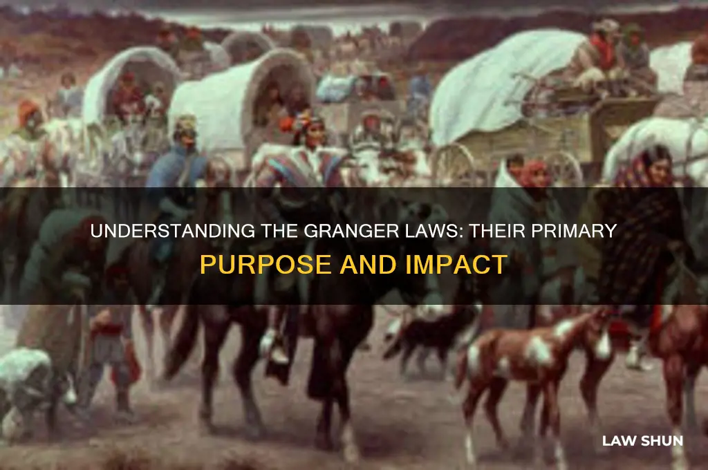 what was the main purpose of the granger laws brainly