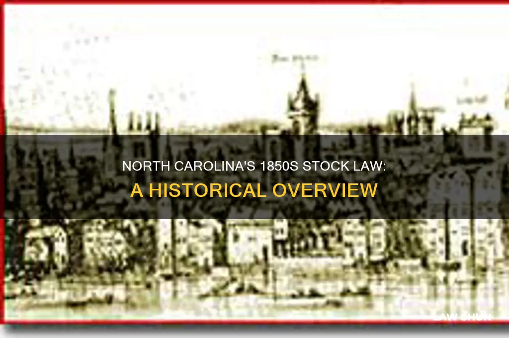 what was the stock law of north carolina 1850 s