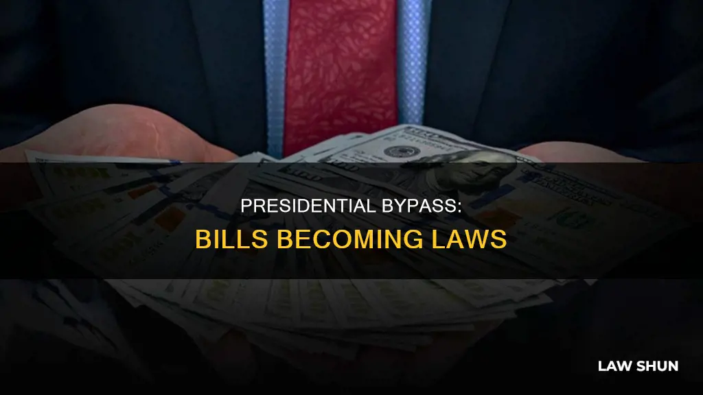 what way can a bill become law without the president