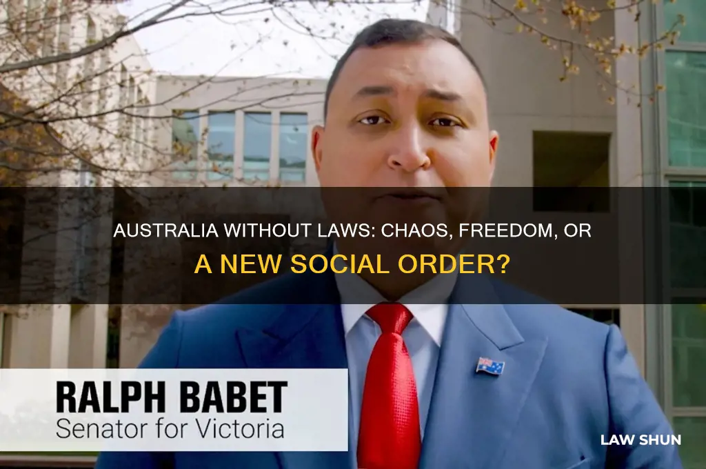 what would happen if there were no laws in australia