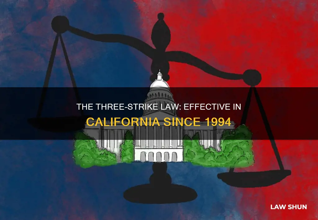 what year did the 3-strike law become effective in ca