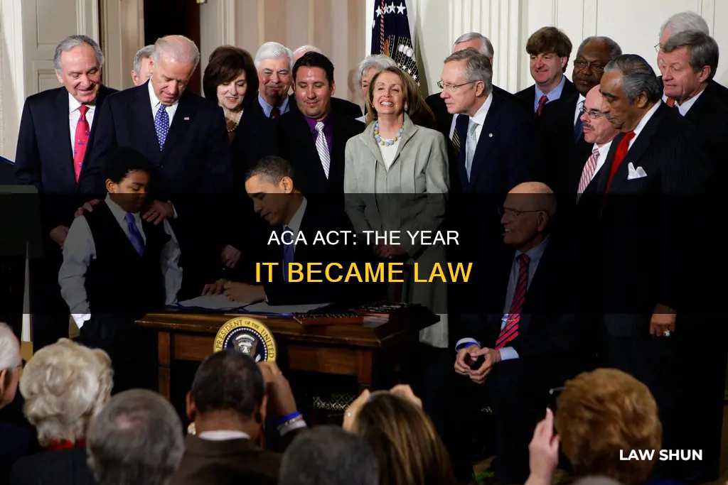 what year did the aca act become law