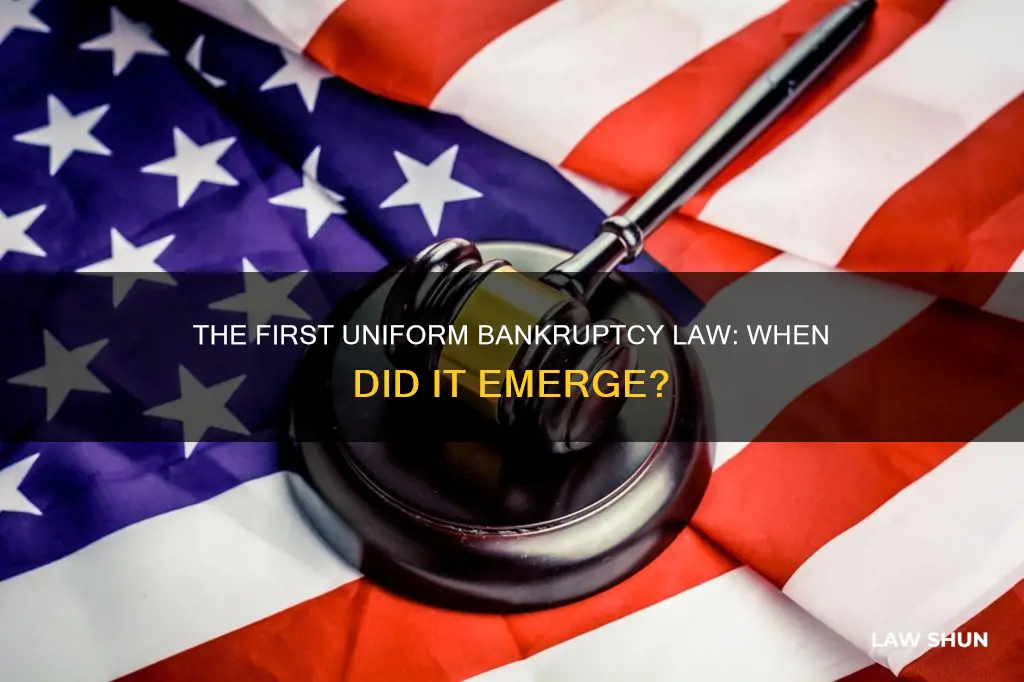 what year did the first uniform law on bankruptcies appear