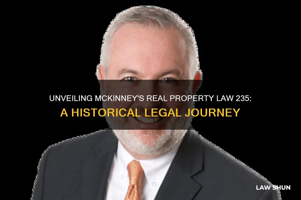 what year was mckinneys real property law 235