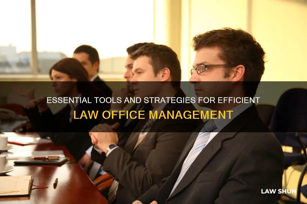 what you need to run a law office efficently
