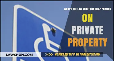 Handicap Parking on Private Property: Understanding Legal Rights and Responsibilities