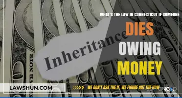 Connecticut's Debt Laws: What Happens When Someone Dies Owing Money?