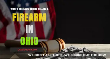 Ohio Firearm Sales: Understanding the Legal Requirements and Regulations