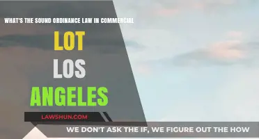 Los Angeles Commercial Lot Noise Ordinance: Understanding the Sound Law
