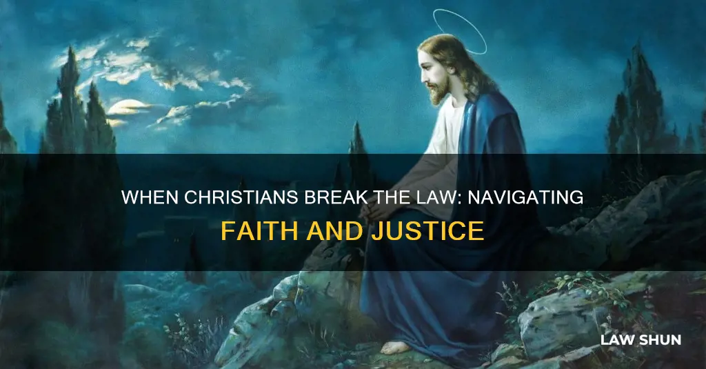 when a christian breaks the law