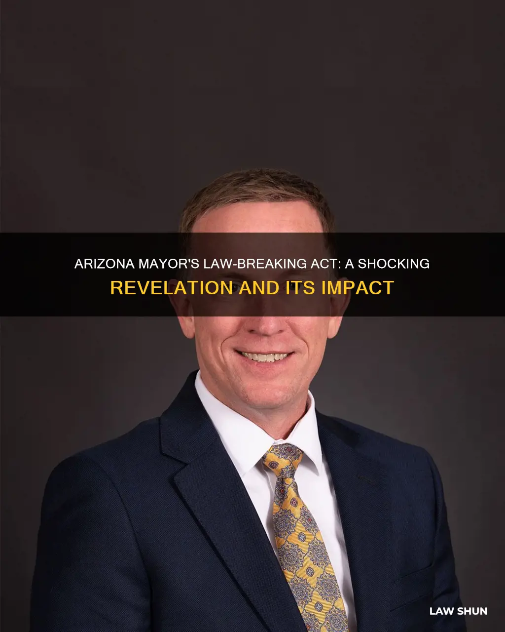 when a mayor breaks the law arizona