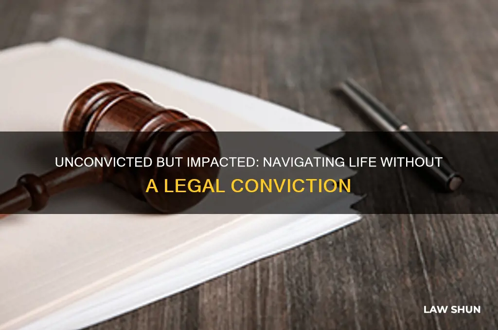 when a person has not been convicted by the law