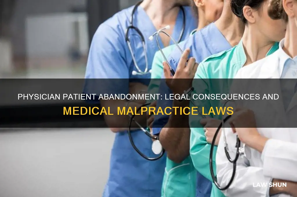 when a physician abandons a patient what type of law