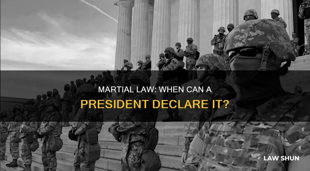 when can a president order martial law