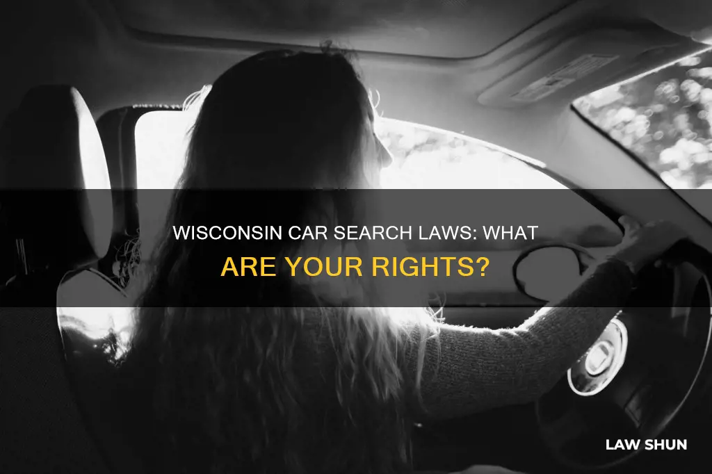 when can cops search your car wisconsin law
