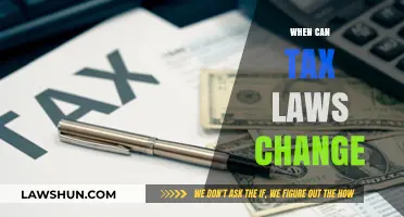 Tax Laws: Change and Uncertainty