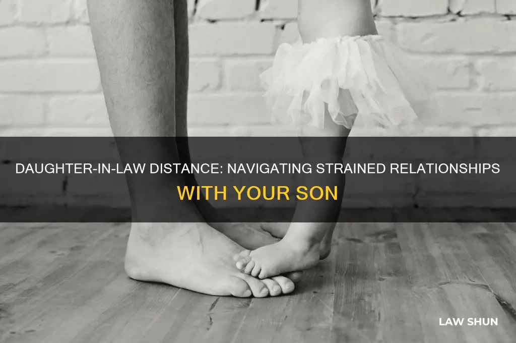 when daughter in law keeps son away