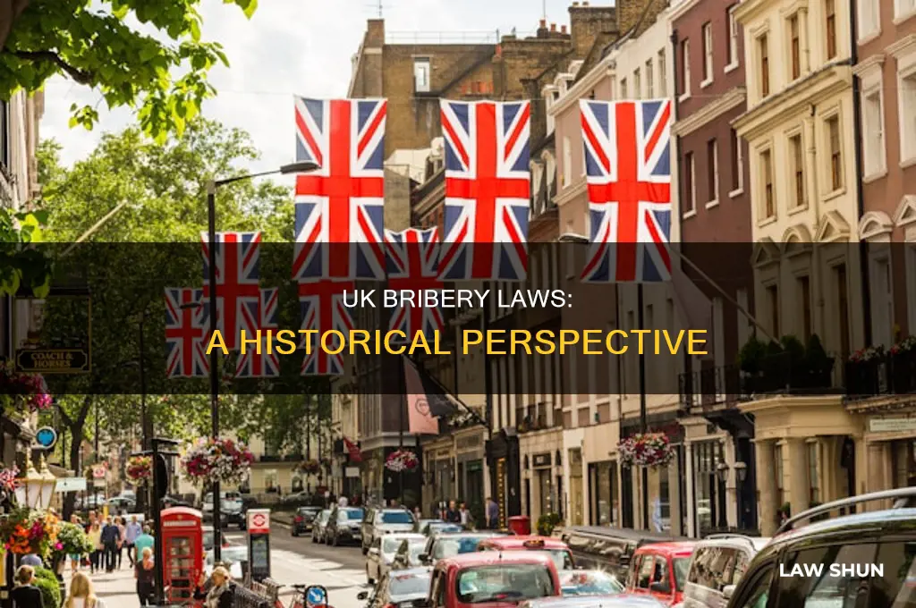 when did bribery laws uk