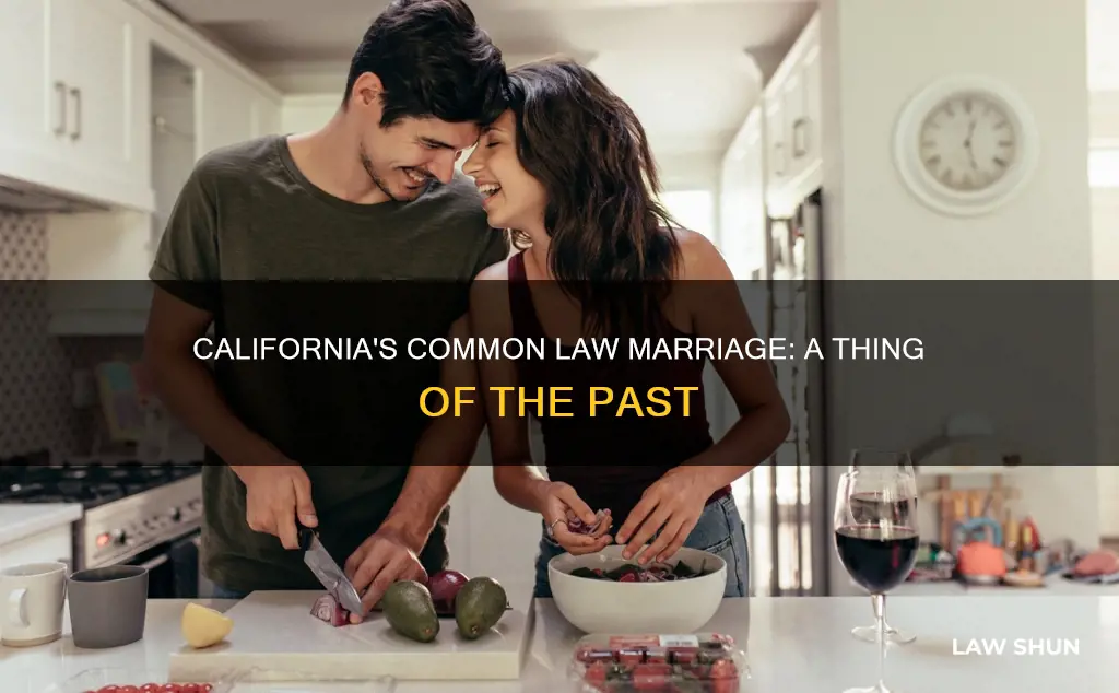 when did california stop believing in common law marriage