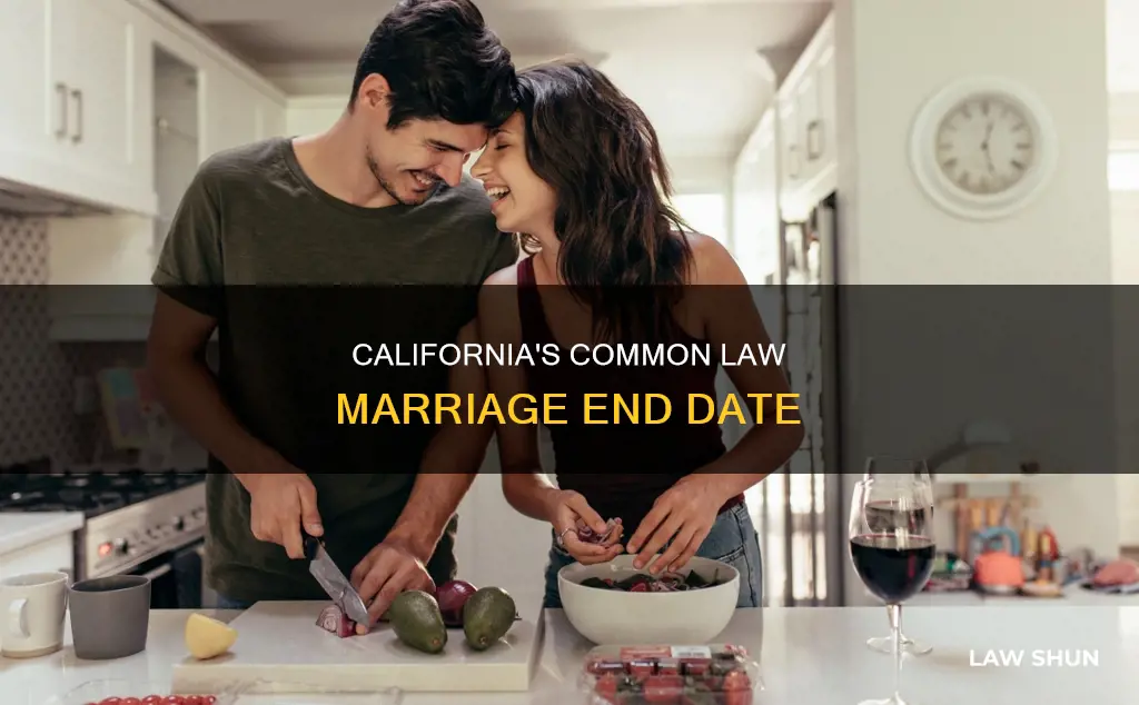 when did common law marriage end in california