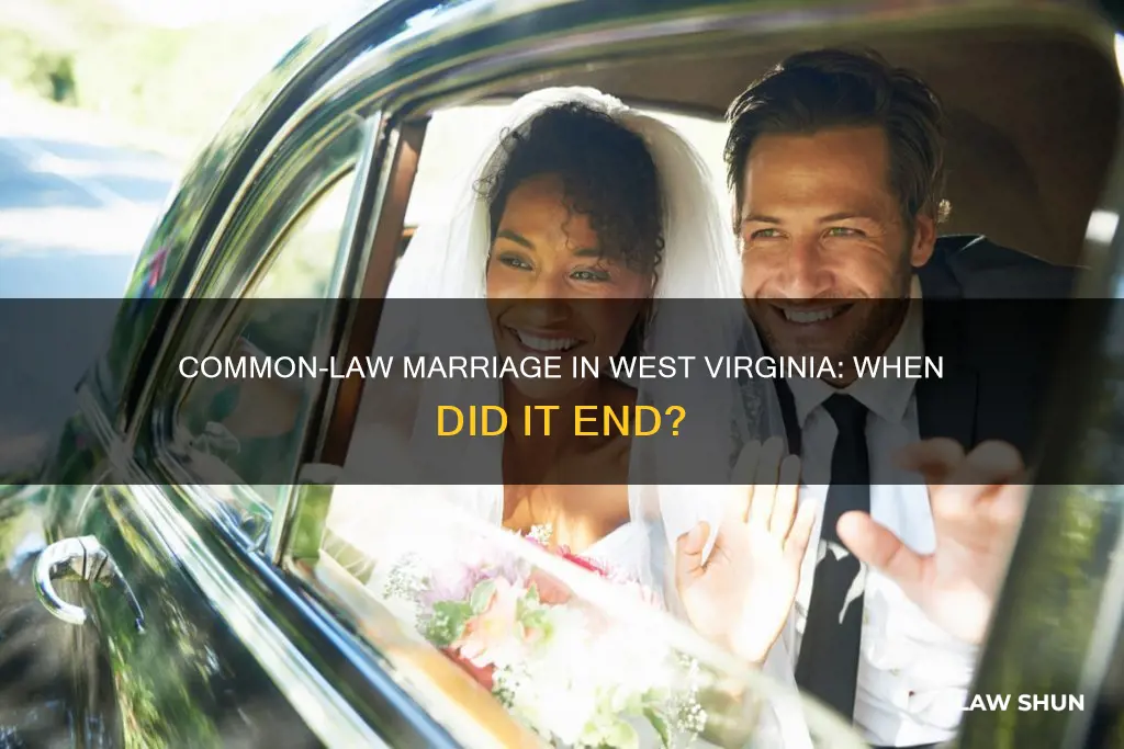 when did common law marriage end in west virginia