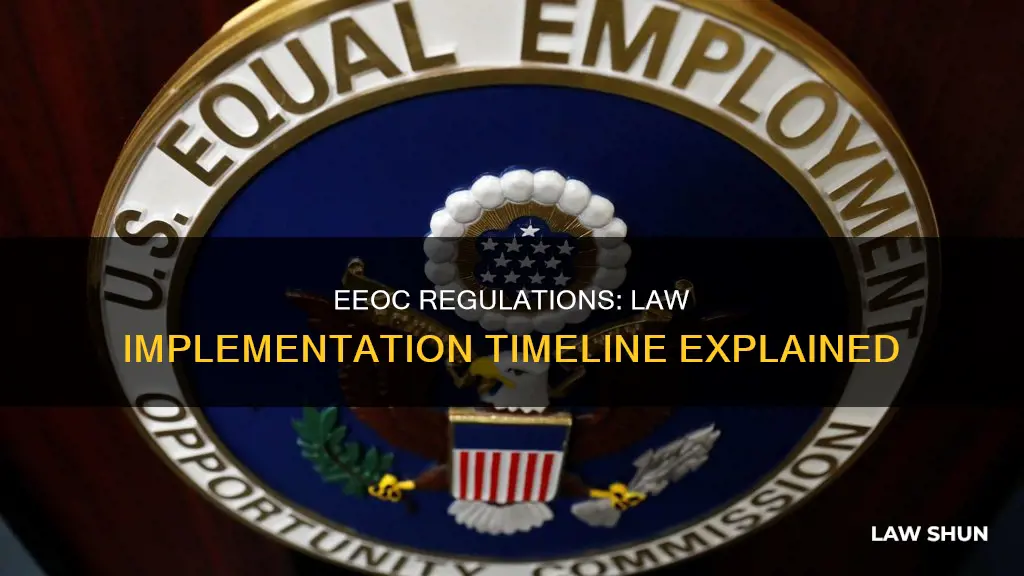 when did eeoc regulations become law