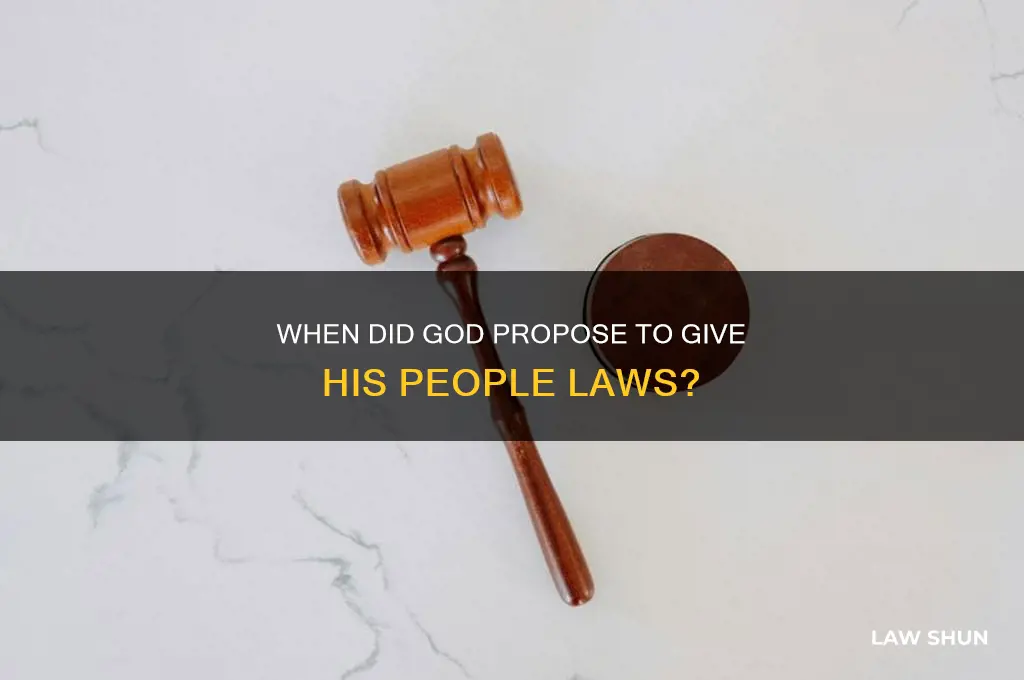 when did god propose to give his people laws
