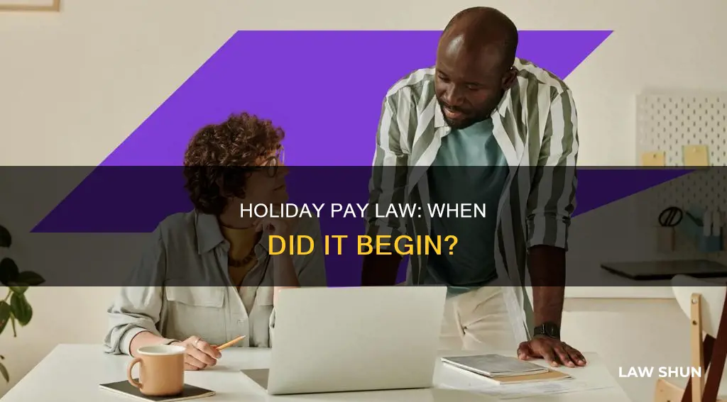 when did holiday pay become law