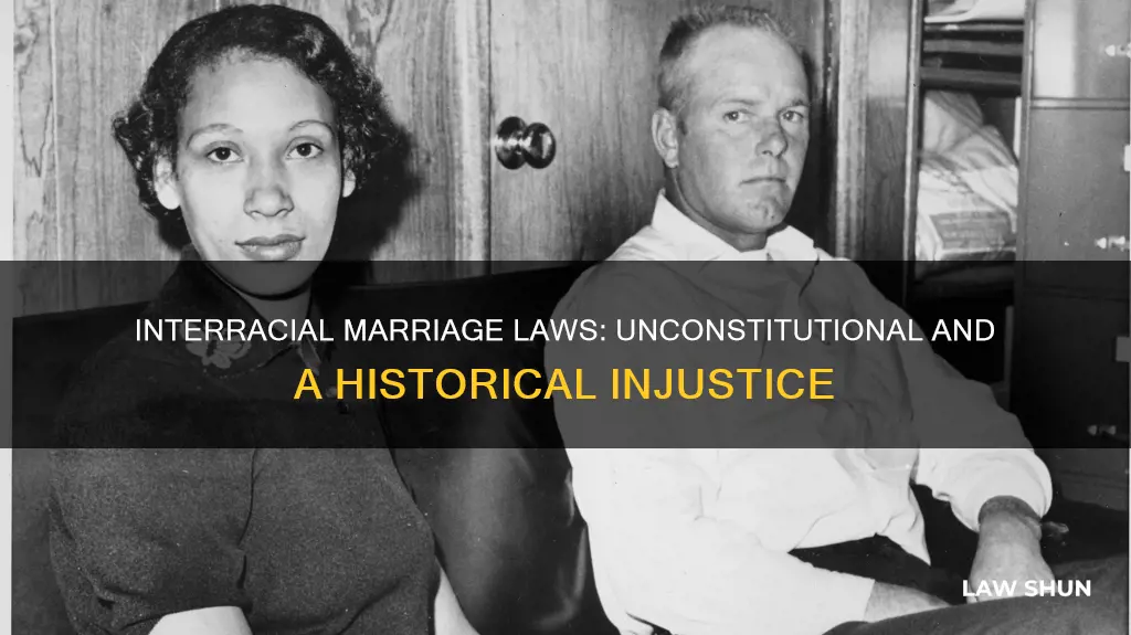 when did interracial marriage laws become unconstitutional