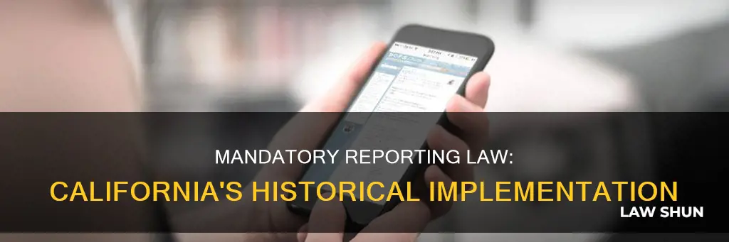 when did mandatory reporting become law in california