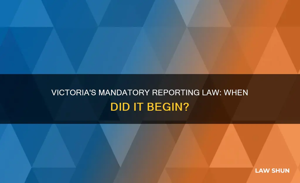 when did mandatory reporting become law in victoria